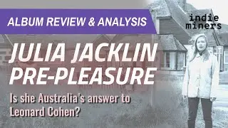 JULIA JACKLIN | PRE PLEASURE | REVIEW, ANALYSIS & INSIGHTS