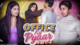 Office Ka Pyaar (Part-2) | Youthiya Boyzz