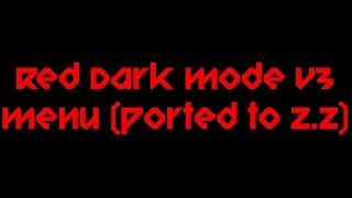 Dark Mode Red V3 Menu (Ported to 2.2) Request #34