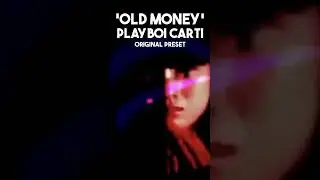 Playboi Carti - Old Money Presets | Preset Finds
