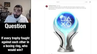 TROPHIES Q&A!!! - 