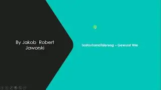 Testautomatisierung - Gewusst Wie Intro