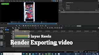 Edius 3 layer reels video render exporting ||