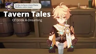 Tavern Tales [Of Drink A-Dreaming] | Genshin Impact [2.5 Update]