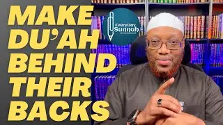 Make Du ’ah Behind Their Backs By Abu ‘Abdis Salaam Siddiq Al Juyaanee