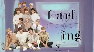 SEVENTEEN (세븐틴) 'Darl+ing' (Lyrics)