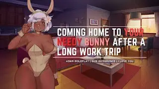 [F4M] Coming Home to Your Needy Bunny After a Long Work Trip! | ASMR Roleplay [BunnyGirl]