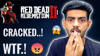 Red Dead Redemption 2 Cracked..!😱 - WTF😠