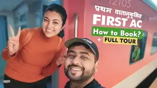 Travelling in Indian Railway's 1st Class AC Coupe| How to book AC 1st Class Coupe?