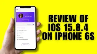 Review Of iOS 15.8.4 On iPhone 6S - 2025 Guide