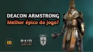 DEACON ARMSTRONG | GUIA COMPLETO | GOD TIER! | RAID: Shadow Legends