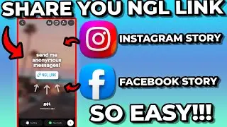 How To Share Your NGL Link To Your Facebook/Instagram Stories (Full Guide)