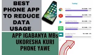 Application yagufasha kugabanya Mbs ukoresha|How to manage data usage|reduce data usage On your