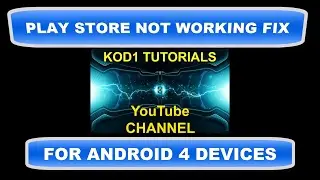 PLAY STORE NOT WORKING FIX FOR ANDROID 4 DEVICES (JD).