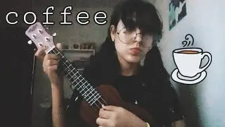 PRIMEIRO DIA NO UKULELE - COFFEE (BEABADOOBEE)