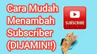 Cara menambah subscriber dalam sekejap