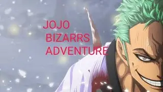 Zoro "JOJO BIZARRE ADVENTURE" AMV