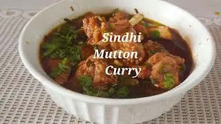 Authentic Way of Making Sindhi Mutton Curry | Sindhi Mutton Curry | Mutton Easy And Tasty Recipes
