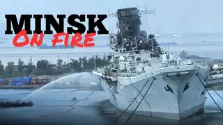 The MINSK is on FIRE - USSR Kiev Class Aircraft Carrier DEAD in the WATER