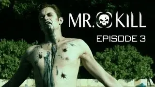 Mr. Kill - Episode 3: Harbinger