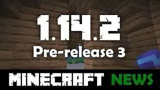 What's New in Minecraft 1.14.2 Pre-release 3?