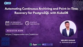 Automating Continuous Archiving and Point-in-Time Recovery for PostgreSQL with KubeDB