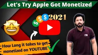 How long it takes to get monetized on YouTube | My YouTube Monetization Experience