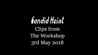 Candid Heist Live at The Workshop, 3rd May 2018
