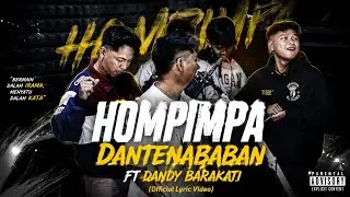 HOMPIMPA - Dante Nababan Ft Dandy Barakati ( Video Lyric )