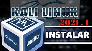 Como Instalar Kali Linux 2021.1 en VirtualBox sin errores (Windows 10,8,7) 2023