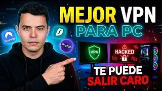 Mejor VPN para PC NO TE ARREPIENTAS DE CUAL ELIGES te puede salir caro
