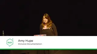 Amy Hupe - Inclusive Documentation - #NUX8 - @amy_hupe