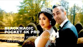 Blackmagic Pocket 6K Pro for wedding shooters and interview and gear setup