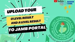JAMB 2025: upload your Olevel result and Direct Entry result to JAMB portal. Upload WAEC and NECO.