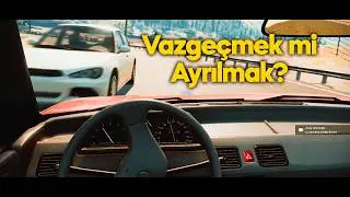 Vazgeçmek mi Ayrılmak? - Araba Edit - BeamNG.dirve