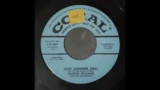George Williams and his Orchestra - Jack Hammer Drill