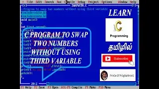 C PROGRAM TO SWAP TWO NUMBERS WITHOUT USING THIRD VARIABLE