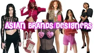 7 Asian Brands/Designers to Follow in 2022