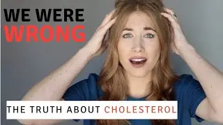 The Truth About Cholesterol | Part 1