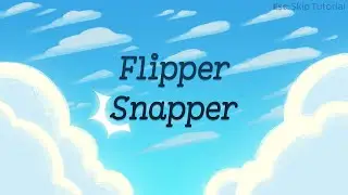 Bits & Bops | Flipper Snapper - Perfect