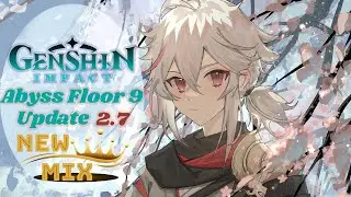 Abyss Floor 9 Update 2.7 Genshin Impact