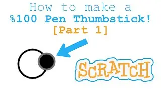 How to make a %100 pen thumbstick in Scratch!