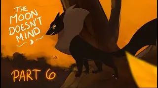 Moon Doesnt Mind | Hollyleaf MAP || Part 6