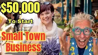 $50,000 To Start A Business In A Small Town