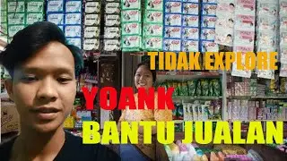 DIRUMAH AJA YOANK || BANTUIN JUALAN