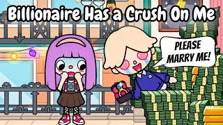 Billionaire Has a Crush On Me 😱💖💸 | Toca Life Story | Toca Boca