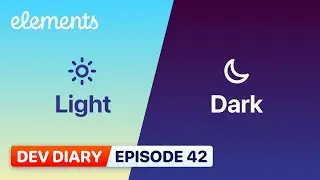Dev Diary Ep42 — Dark & Light Mode Support