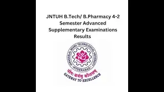 JNTUH B.Tech/ B.Pharmacy 4-2 Semester Advanced Supplementary Examinations Results