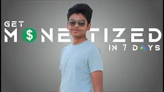 How to get Monetized on Youtube in 2020 | In just 7 days