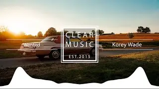 Korey Wade - Wanted